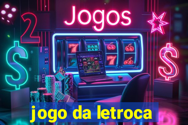 jogo da letroca