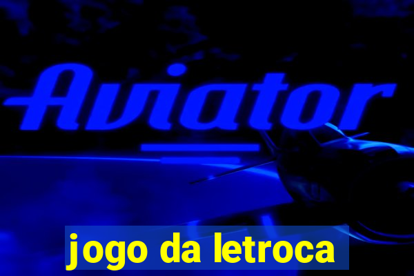 jogo da letroca