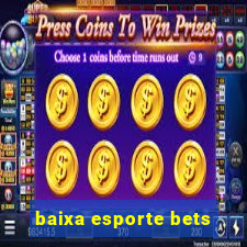 baixa esporte bets