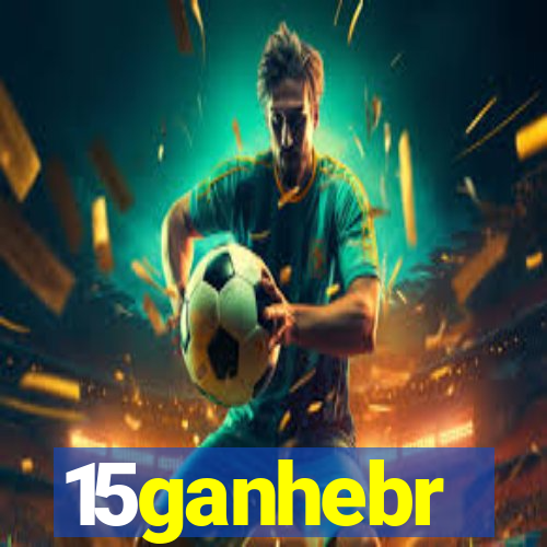 15ganhebr