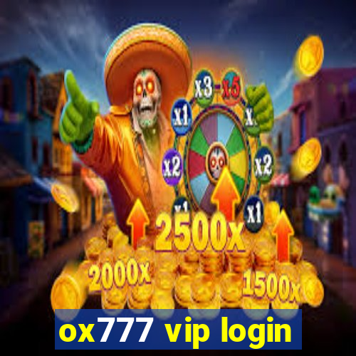 ox777 vip login