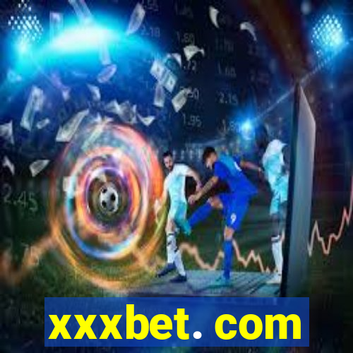 xxxbet. com