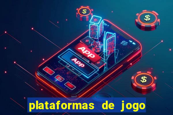 plataformas de jogo de aposta