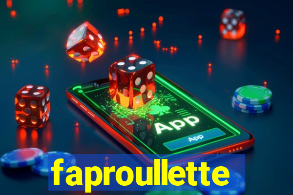 faproullette