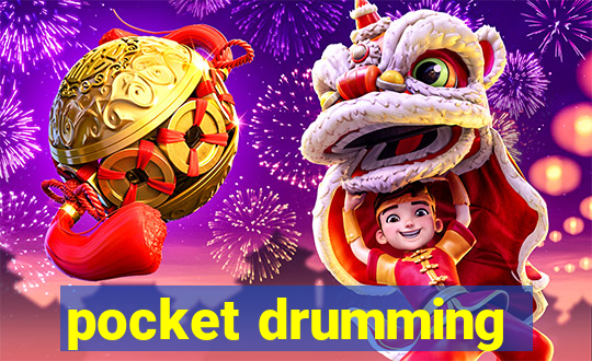 pocket drumming