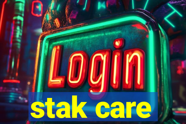 stak care