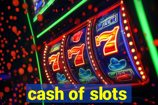 cash of slots