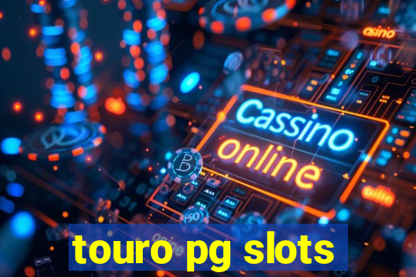 touro pg slots