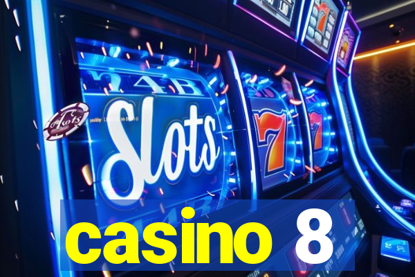 casino 8