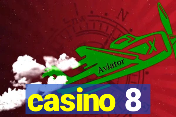 casino 8