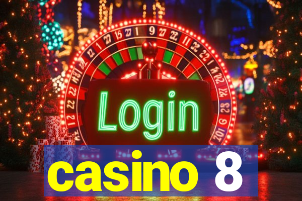 casino 8