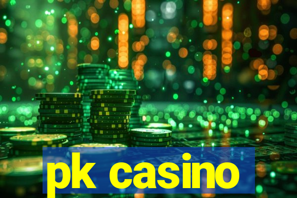 pk casino