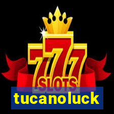 tucanoluck