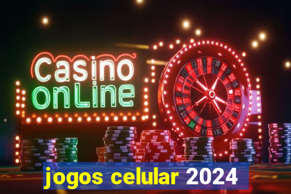 jogos celular 2024