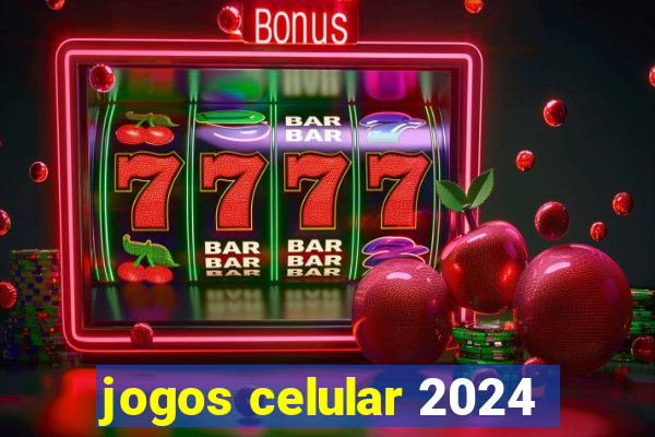 jogos celular 2024