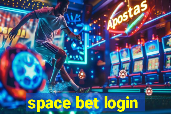 space bet login