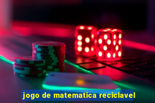 jogo de matematica reciclavel