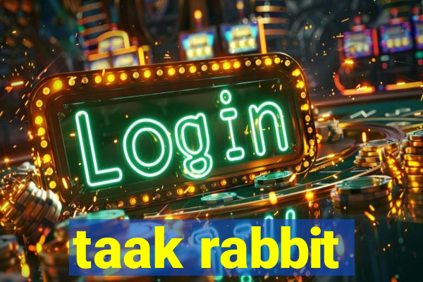 taak rabbit