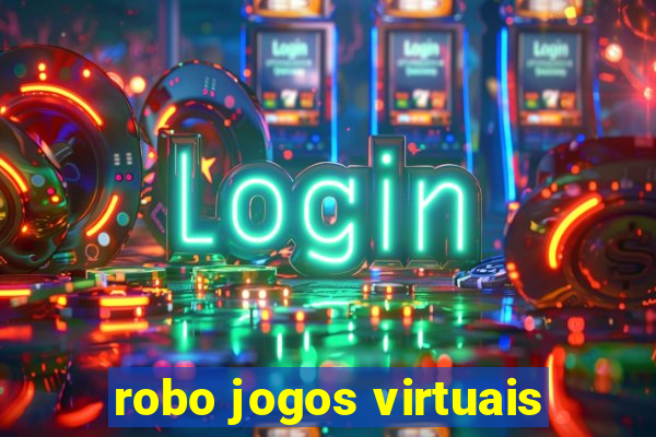 robo jogos virtuais