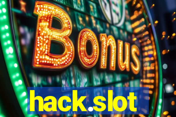 hack.slot