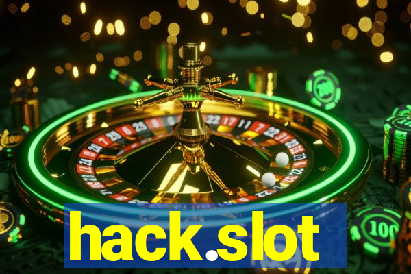 hack.slot