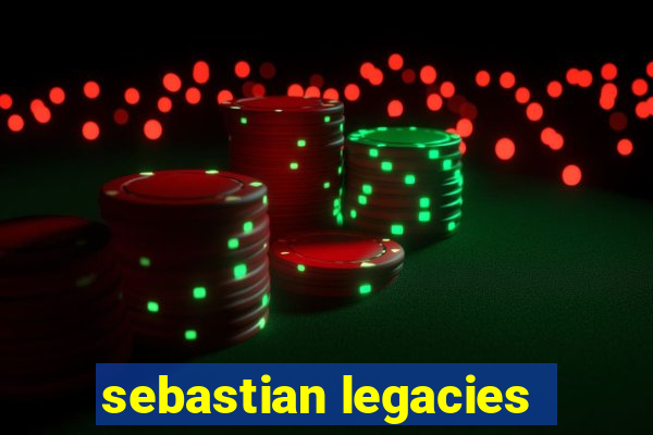 sebastian legacies