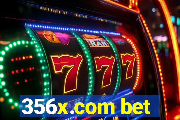 356x.com bet