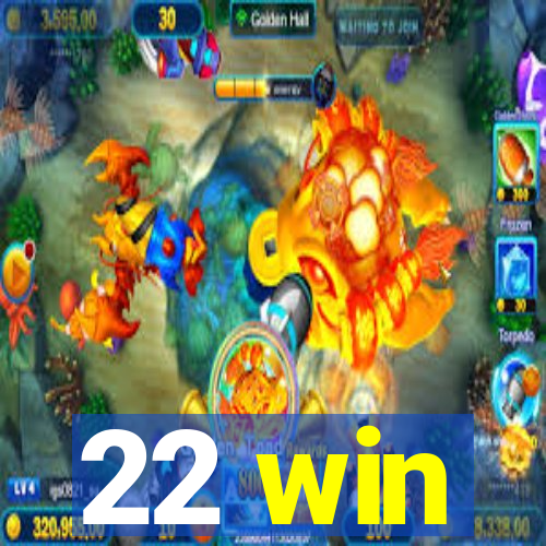 22 win