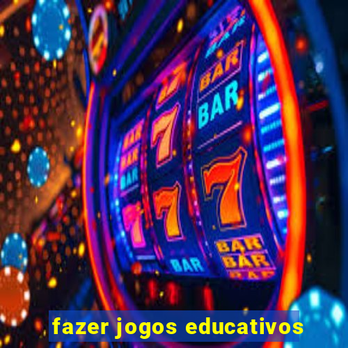 fazer jogos educativos