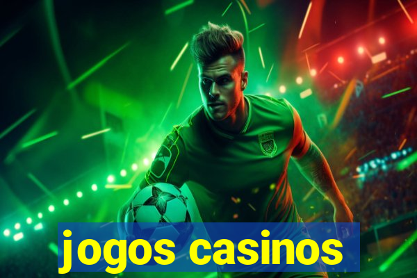 jogos casinos