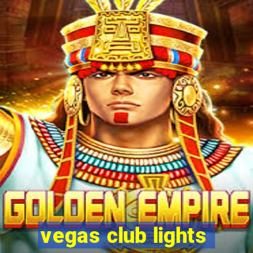 vegas club lights