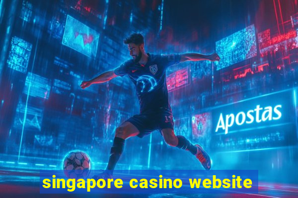 singapore casino website