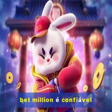 bet million é confiável