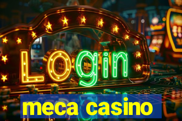 meca casino