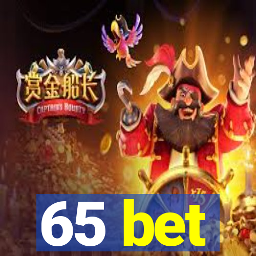 65 bet