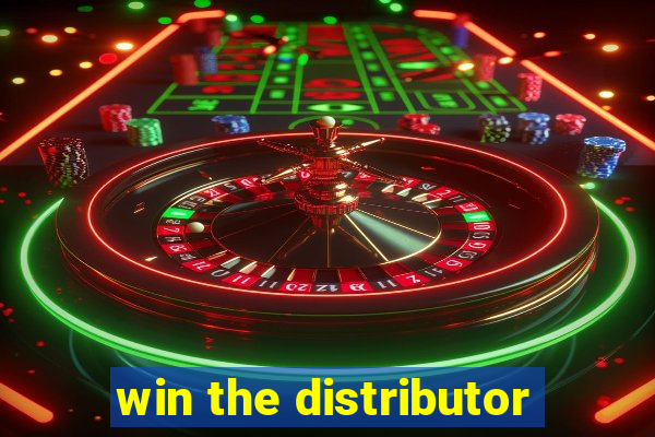 win the distributor