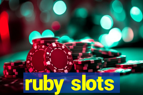 ruby slots