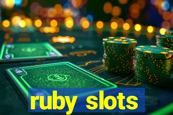 ruby slots