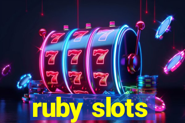 ruby slots