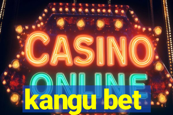 kangu bet