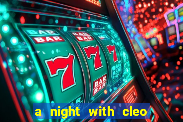 a night with cleo slot jackpot