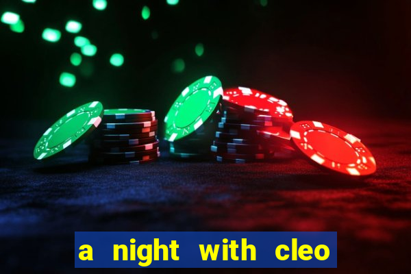 a night with cleo slot jackpot