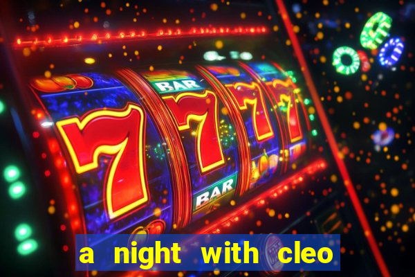 a night with cleo slot jackpot