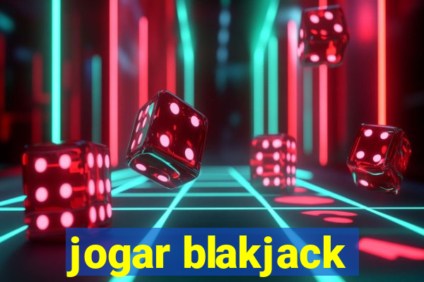 jogar blakjack