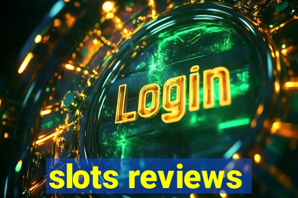 slots reviews