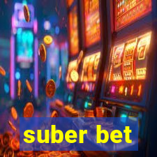 suber bet