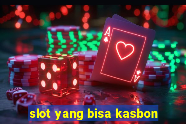 slot yang bisa kasbon