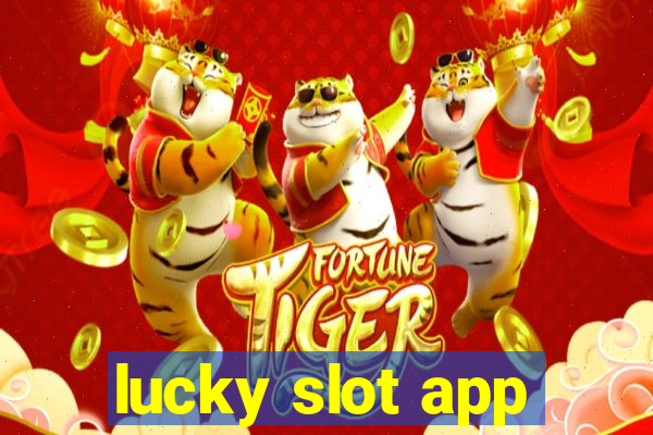 lucky slot app