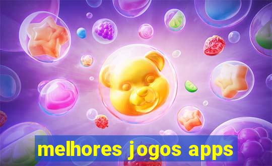 melhores jogos apps