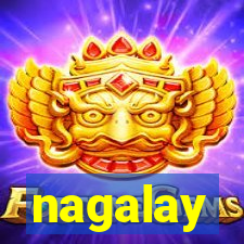 nagalay